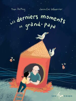 cover image of Les derniers moments de grand-papa